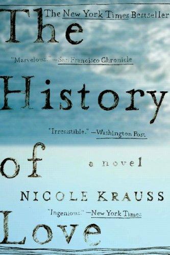 Nicole Krauss: The History of Love (2006, W. W. Norton)