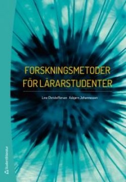 Line Christoffersen: Forskningsmetoder för lärarstudenter (Hardcover, Swedish language, 2015, Studentlitteratur)