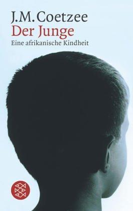 J. M. Coetzee: Der Junge (German language, 2000, Fischer (Tb.), Frankfurt)