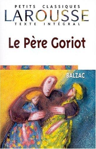 Honoré de Balzac: Le Père Goriot (French language, 2001, Larousse)