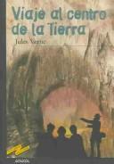 Jules Verne: Viaje Al Centro De La Tierra / Journey to the Center of the Earth (Paperback, Spanish language, 2001, Grupo Anaya Comercial)