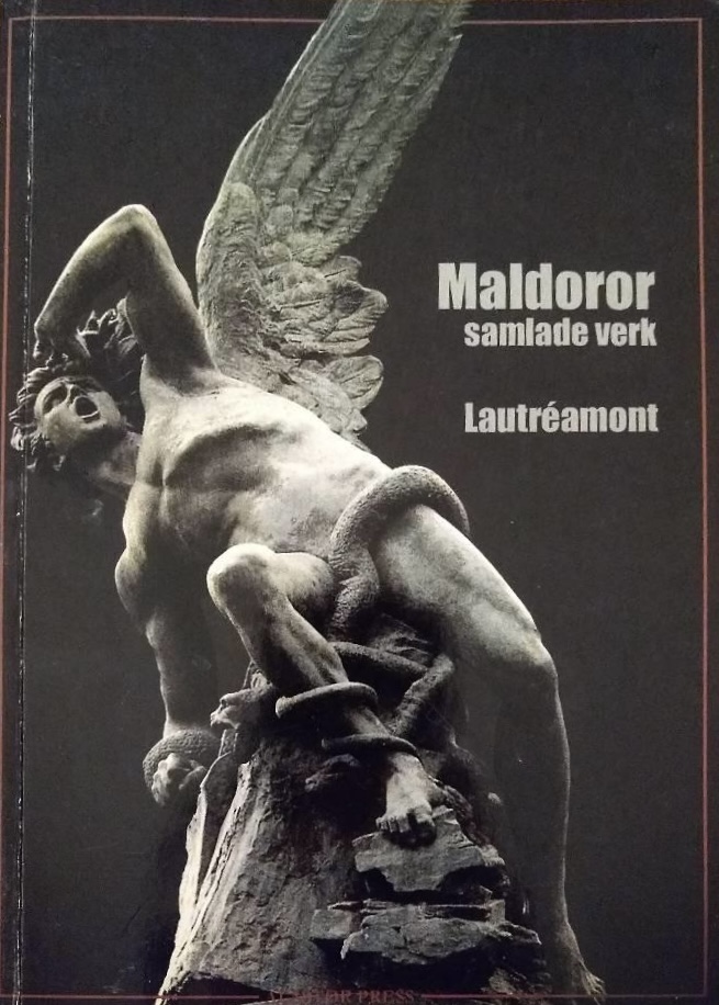 comte de Lautréamont, Jean Nicolas Arthur Rimbaud: Maldoror (Hardcover, Swedish language, 2001, Alastor press)