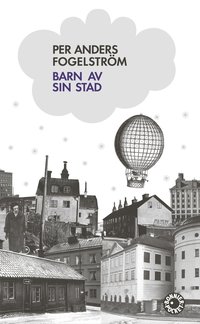 Per Anders Fogelström: Barn av sin stad (Paperback, Svenska language)