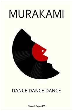 Haruki Murakami: Dance Dance Dance (Italian language, 2013, Giulio Einaudi editions)