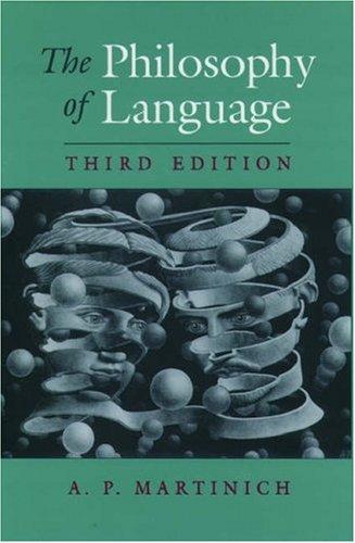 Aloysius Martinich: The Philosophy of language (2001, Oxford University Press)
