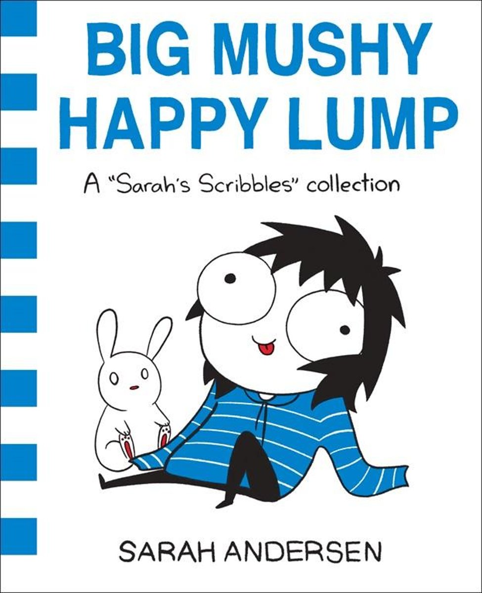 Sarah Andersen: Big mushy happy lump (2017)
