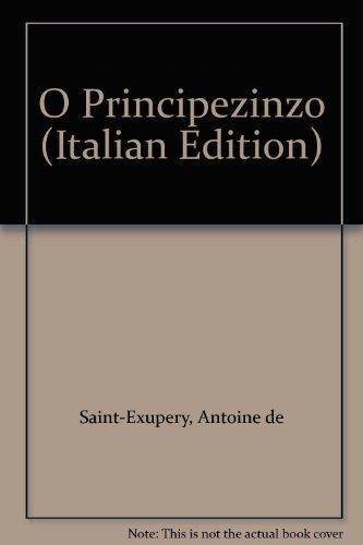 Antoine de Saint-Exupéry: O Principezinzo (Paperback, Portuguese language, 1996, Publicações Europa-América)