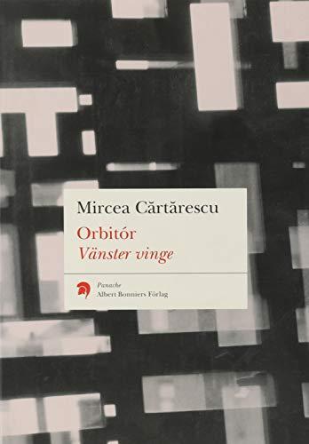 INGER JOHANSSON, MIRCEA CARTARESCU: Orbitor Vänster vinge (Hardcover, Swedish language, 2004, Bonnier)