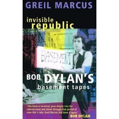 Greil MARCUS: Invisible republic (Paperback, Picador)