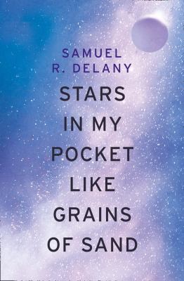 Samuel R. Delany: Stars in My Pocket Like Grains of Sand (2019, HarperCollins Publishers Limited)