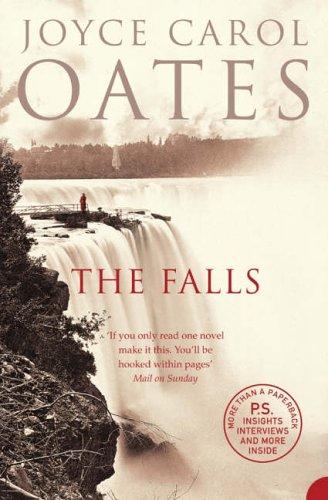 Joyce Carol Oates: The Falls (2005, HarperPerennial)