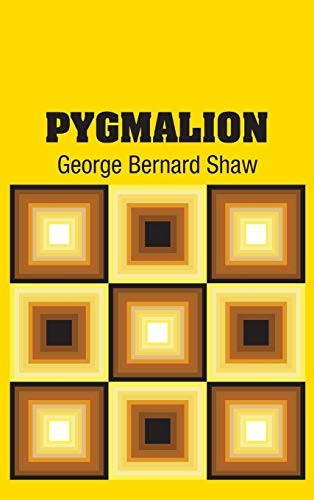 Bernard Shaw: Pygmalion (Hardcover, 2018, Simon & Brown)