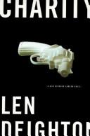 Len Deighton: Charity (1996, HarperCollinsPublishers)