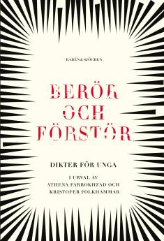 Kristofer Folkhammar, Athena Farrokhzad: Berör och förstör (Hardcover, Swedish language, 2021, Rabén & Sjögren)
