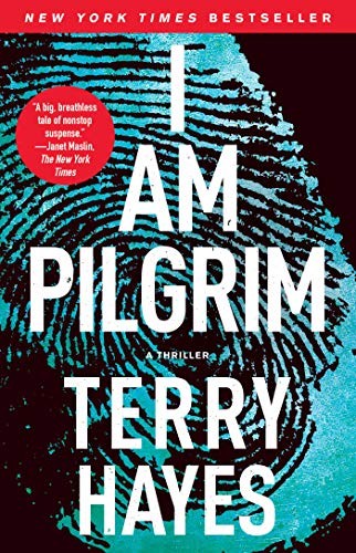 Terry Hayes: I Am Pilgrim (Paperback, Atria/Emily Bestler Books)