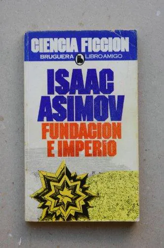 Айзек Азимов: Fundación e imperio (Spanish language, 1986, Editorial Bruguera)