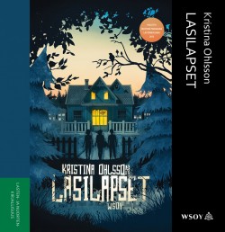 Kristina Ohlsson: Lasilapset (AudiobookFormat, Finnish language, 2018, Celia)