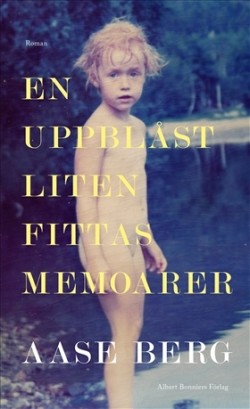 En uppblåst liten fittas memoarer (Hardcover, Swedish language, 2021, Albert Bonniers förlag)