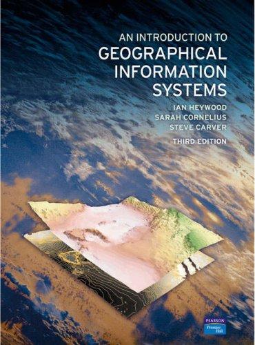 D. Ian Heywood: An introduction to geographical information systems (2006, Pearson Prentice Hall)