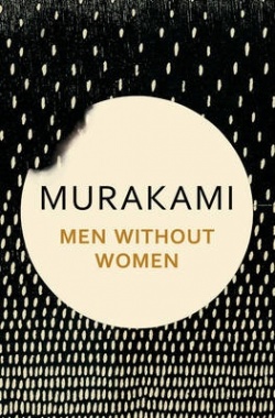 Haruki Murakami: Men without women (Hardcover, 2017, Harvill Secker)