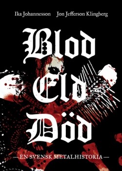 Blod Eld Död (Paperback, Alfabeta)