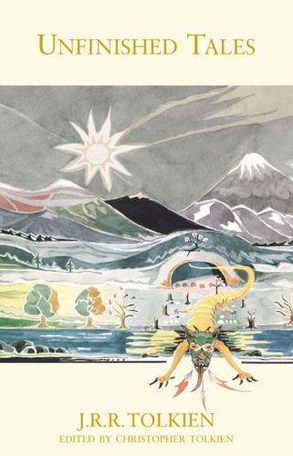 J. R. R. Tolkien: Unfinished Tales (Hardcover, 2006, HarperCollins Publishers Ltd)