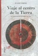 Jules Verne: Viaje Al Centro De La Tierra / Journey to the Center of the Earth (Hardcover, Spanish language, 2005, Anayaeditores)