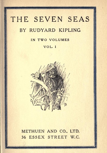 Rudyard Kipling: The Seven Seas, Vol. I (1914, Methuen)