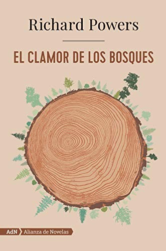Richard Powers, Teresa Lanero Ladrón de Guevara: El clamor de los bosques (Paperback, Español language, 2019, Alianza Editorial)