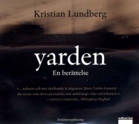 Kristian Lundberg: Yarden (AudiobookFormat, Swedish language, 2010, Ordfront ljud)