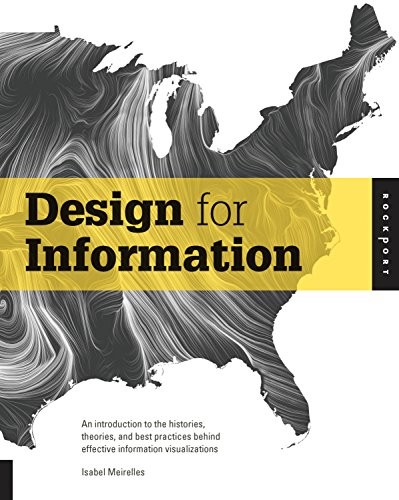 Isabel Meirelles: Design for Information (Paperback, 2013, Brand: Rockport Publishers, Rockport Publishers)