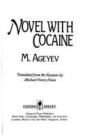 M. Agi͡eev: Novel with cocaine (1985, Perennial Library)