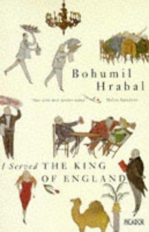 Bohumil Hrabal: I Served the King of England (Picador Books) (Hardcover, Spanish language, 1997, Picador)