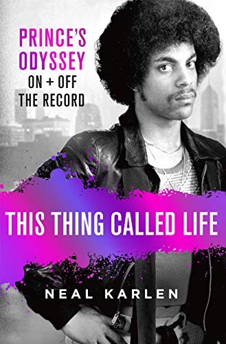 Neal Karlen: This Thing Called Life (Hardcover, St. Martin's Press)