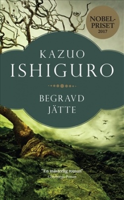 Kazuo Ishiguro, Rose-Marie Nielsen: Begravd jätte (Hardcover, Swedish language, 2018, Bonnier Pocket)