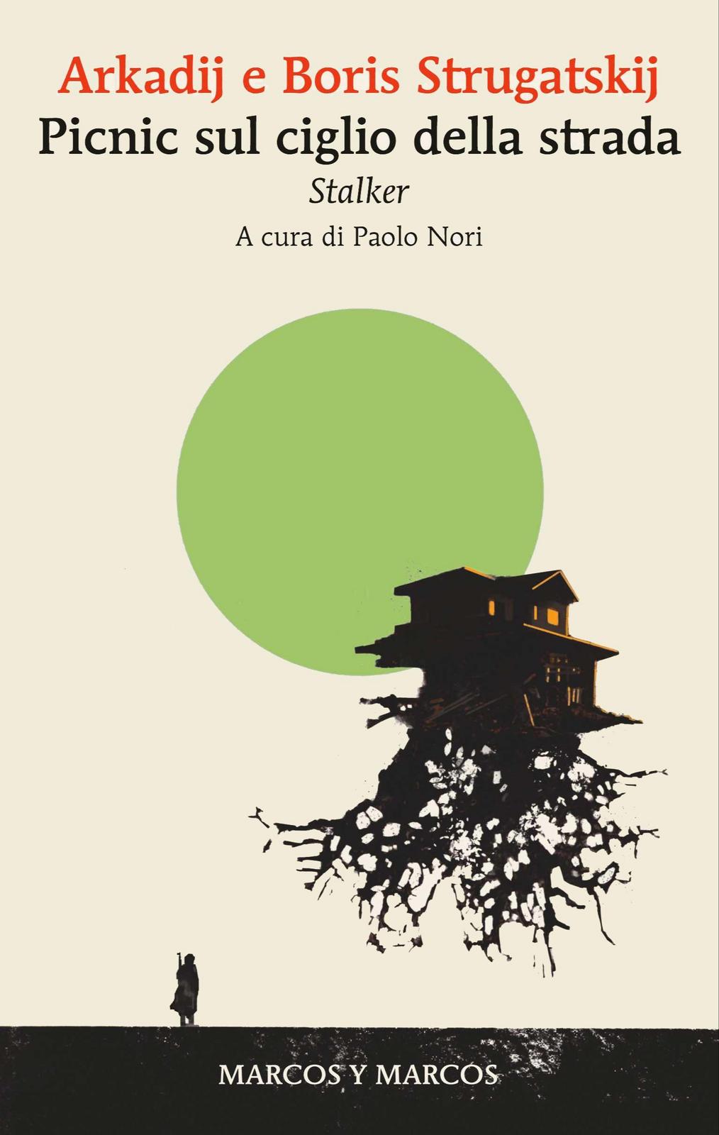 Борис Натанович Стругацкий, Arkady and Boris Strugatsky: Picnic sul ciglio della strada (Italian language, 2022, Marcos y Marcos)