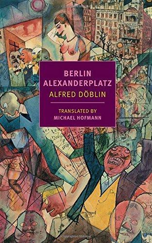 Michael Hofmann, Alfred Döblin, Alfred Doblin: Berlin Alexanderplatz (2018, New York Review of Books, Incorporated, The)