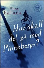 Hans Fallada, Aimée Delblanc: Hur ska det gå för Pinnebergs? (Hardcover, Swedish language, 2014, Lind & Co)