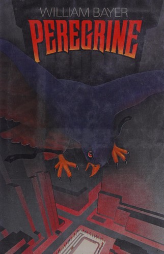William Bayer: Peregrine (1982, Severn House)
