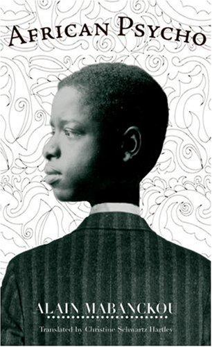 Alain Mabanckou: African psycho (Paperback, 2007, Soft Skull Press)