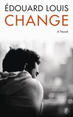 Edouard Louis Montet: Change (Hardcover, 2024, Harvill Secker)