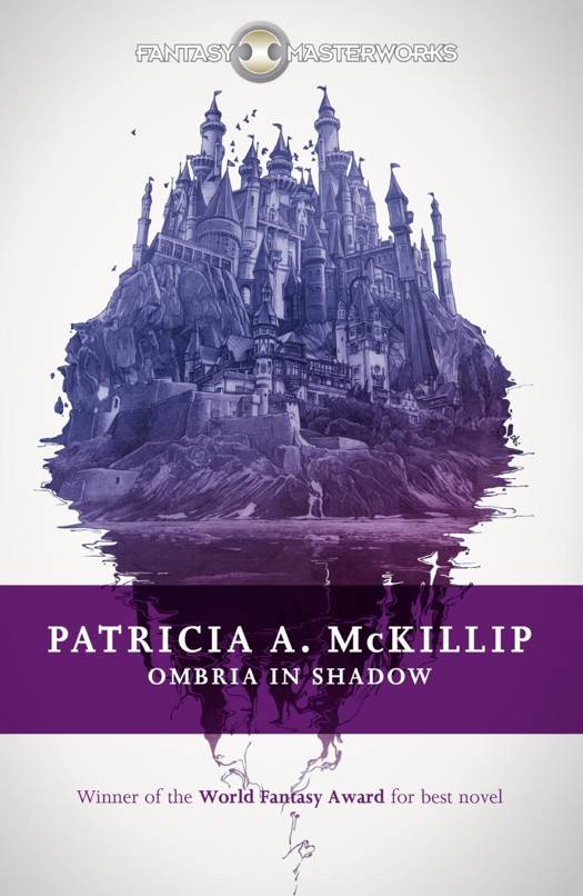 Patricia A. McKillip: Ombria in Shadow (2003, Ace Books)