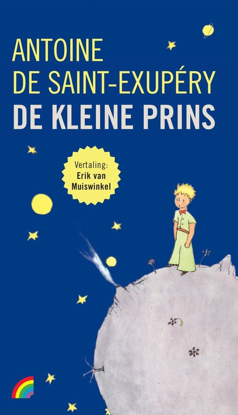 Antoine de Saint-Exupéry, Erik van Muiswinkel: De kleine prins (Nederlands language, 2021, Ad. Donker)