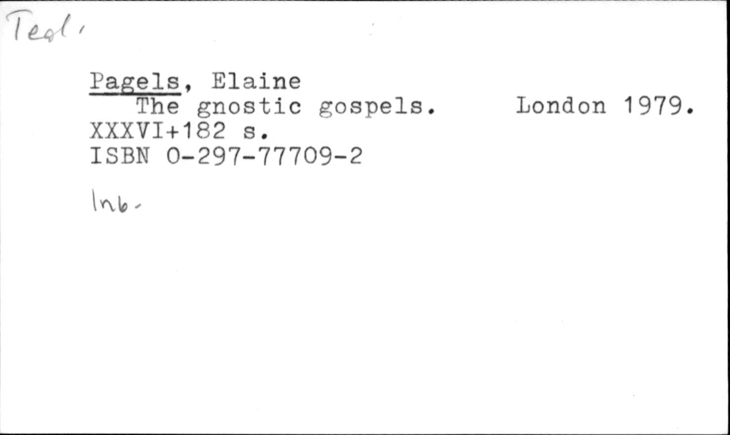 Elaine Pagels: The gnostic gospels. (Hardcover, 1979)