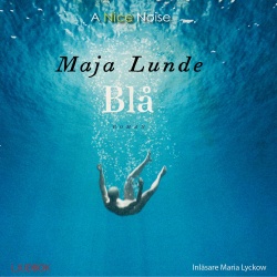 Eklund Erika, Maria Lyckow: Blå (AudiobookFormat, Swedish language, 2020, A Nice Noise)