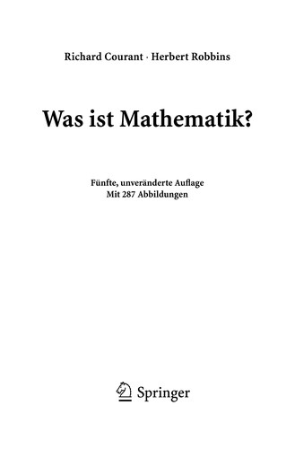 Herbert Robbins: Was ist Mathematik? (German language, 2010, Springer)