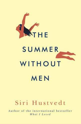 Siri Hustvedt: The summer without men (2011, Hodder & Stoughton)