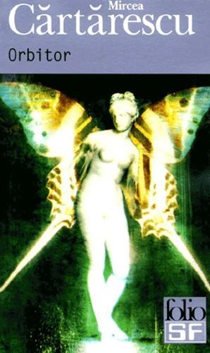 Mircea Cărtărescu: Orbitor (French language, 2002)