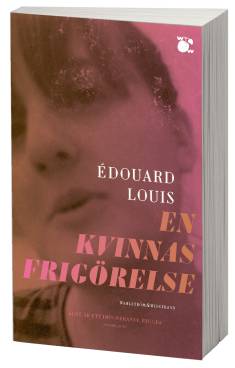 Antoine Ronzon: En kvinnas frigörelse (Hardcover, Swedish language, 2023, Wahlström & Widstrand)