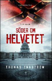 Söder om helvetet (Hardcover, Swedish language, 2014, Albert Bonniers Förlag)